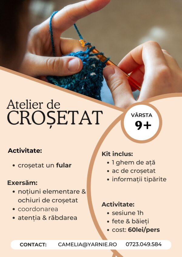 Atelier de Croșetat Fular (vârsta 9ani+)