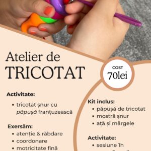 Atelier de Tricotat (copii 6-9ani)