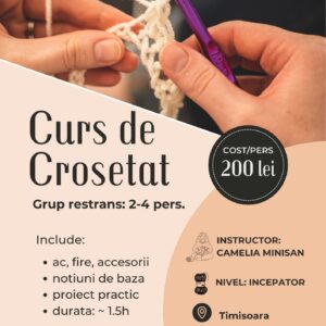 Atelier de Croșetat - Începători (grup 2-4 pers.)
