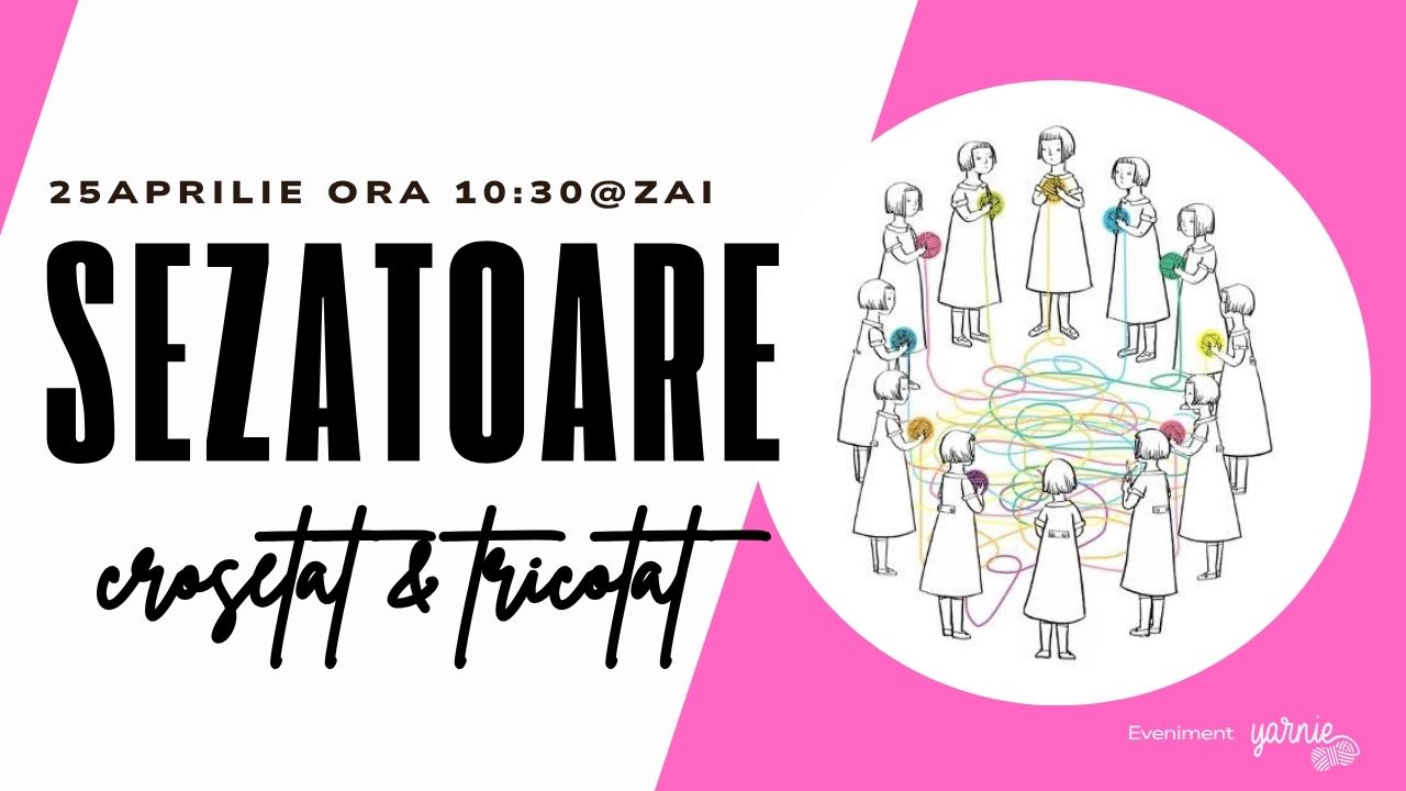 Șezătoare de Croșetat și Tricotat
